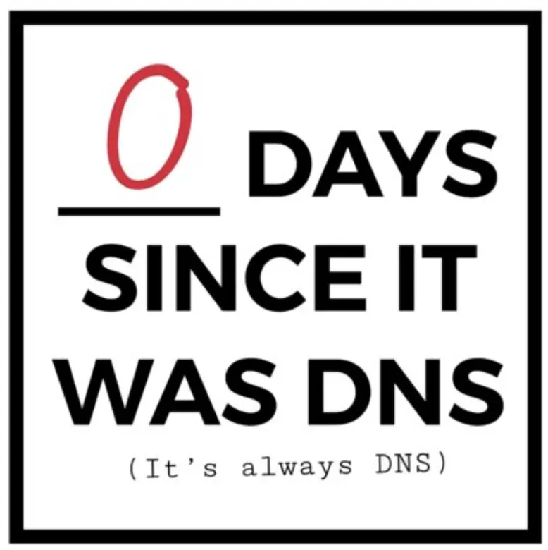 It's always DNS meme